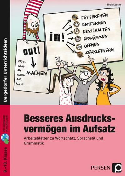 Besseres Ausdrucksvermögen im Aufsatz 8.-10. Klasse