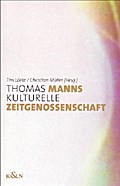 Thomas Manns kulturelle Zeitgenossenschaft