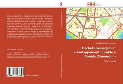 Déchets ménagers et développement durable à Douala (Cameroun) - Louis Bernard Tchuikoua