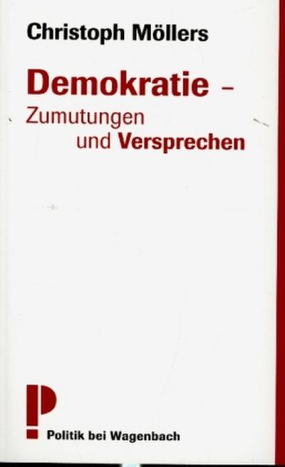 Demokratie - Zumutungen und Versprechen