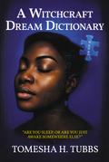 A Witchcraft Dream Dictionary