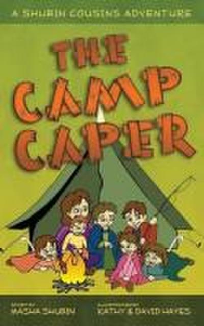 The Camp Caper: A Shubin Cousins Adventure