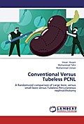 Conventional Versus Tubeless PCNL