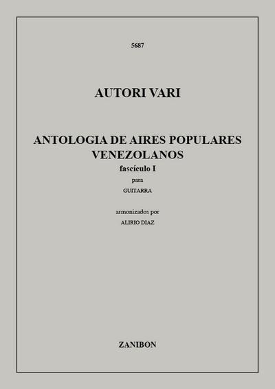 Antologia de aires populares venezolanos vol.1:para guitarra