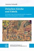 Zwischen Kirche und Fabrik