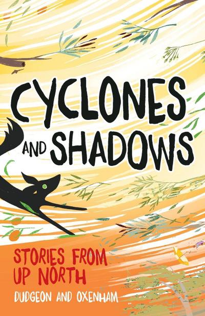 Cyclones and Shadows
