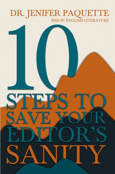 10 Steps to Save Your Editor’s Sanity