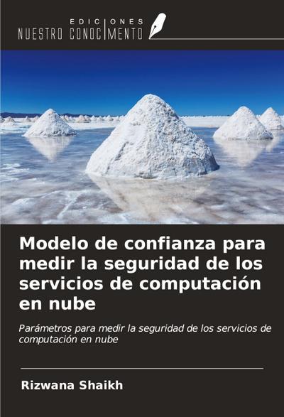 Modelo de confianza para medir la seguridad de los servicios de computación en nube