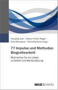 77 Impulse und Methoden Biografiearbeit