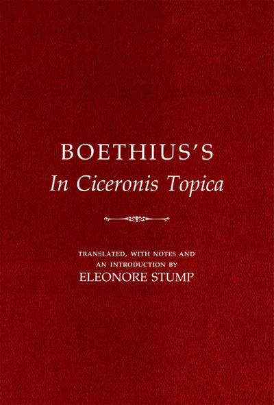 Boethius’s "In Ciceronis Topica"