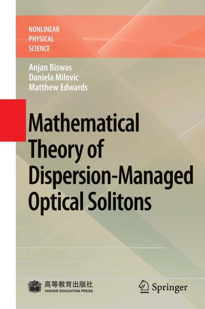 Mathematical Theory of Dispersion-Managed Optical Solitons