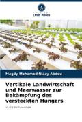 Vertikale Landwirtschaft und Meerwasser zur Bekämp