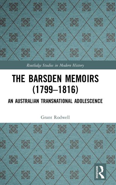 The Barsden Memoirs (1799-1816)