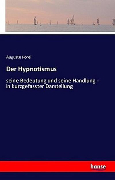 Der Hypnotismus