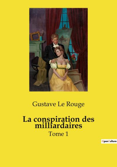La conspiration des milliardaires