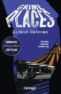 Crime Places. Zirkus Inferno