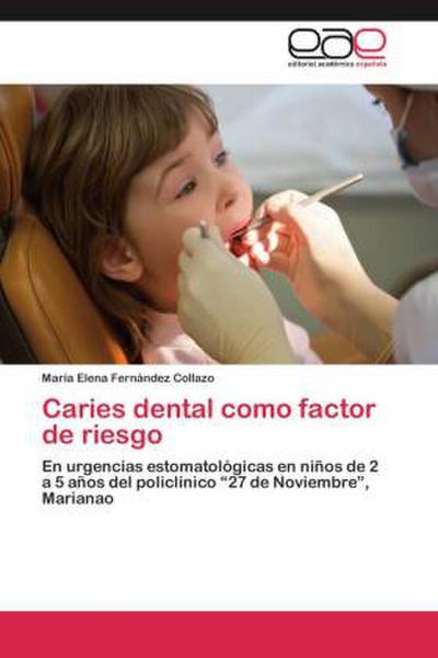 Caries dental como factor de riesgo