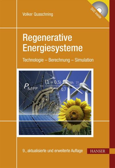 Regenerative Energiesysteme: Technologie - Berechnung - Simulation