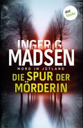 Mord in Jütland: Die Spur der Mörderin