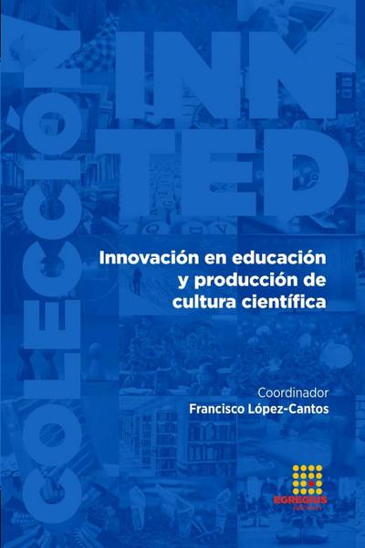 Innovación en educación y producción de cultura científica