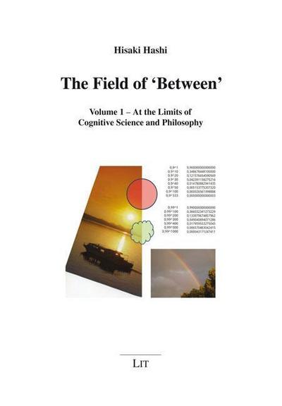 The Field of ’Between’