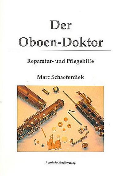 Der Oboen-Doktor Reparatur- und Pflegehilfe