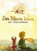 Der kleine Prinz - Das Vorlesebuch von Antoine de Saint-Exupéry | Ebook