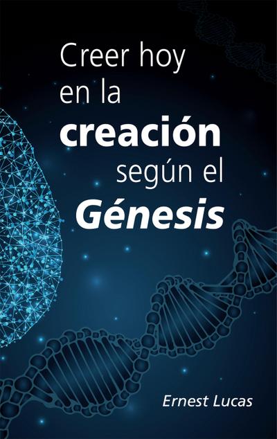 Creer hoy en la creacio´n segu´n el Ge´nesis