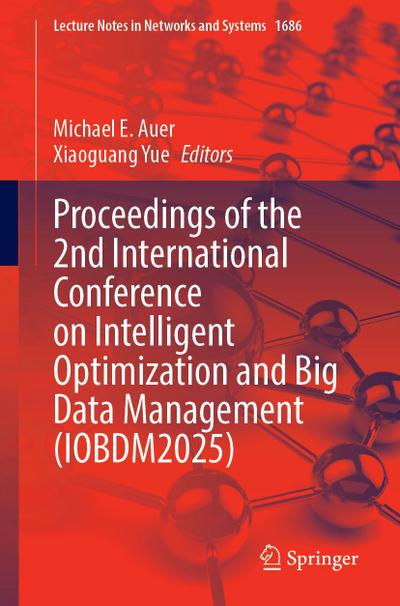 Proceedings of the 2nd International Conference on Intelligent Optimization and Big Data Management (IOBDM2025)