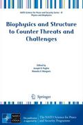 Biophysics and Structure to Counter Threats and Ch