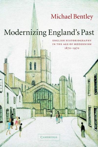 Modernizing England’s Past