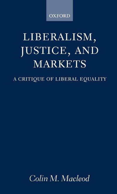 Liberalism, Justice, and Markets