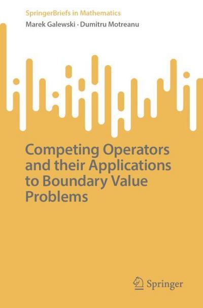 Competing Operators and Their Applications to Boundary Value Problems