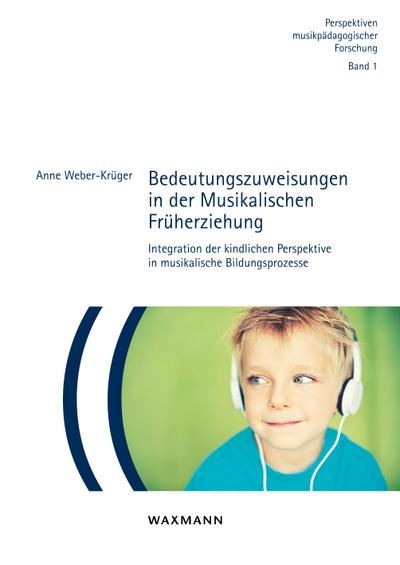 Bedeutungszuweisungen in der Musikalischen Früherziehung
