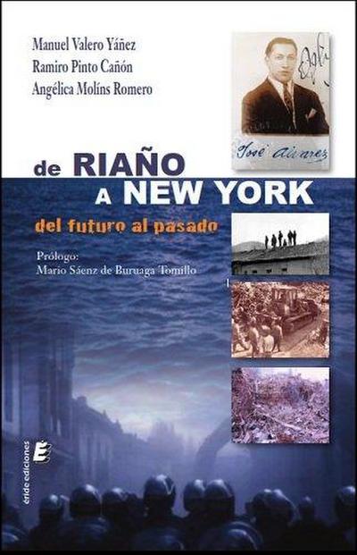 De Riaño a Nueva York : del futuro al pasado