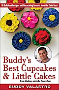 Buddy’s Best Cupcakes & Little Cakes (from Baking with the Cake Boss)