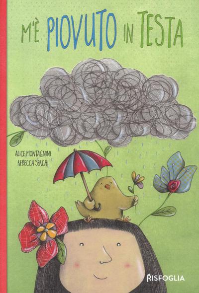 M’è piovuto in testa