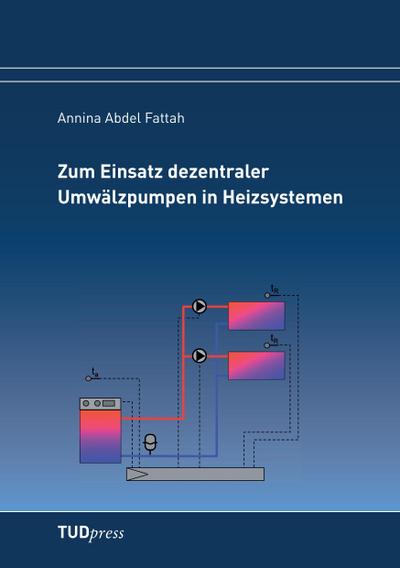 Zum Einsatz dezentraler Umwälzpumpen in Heizsystemen