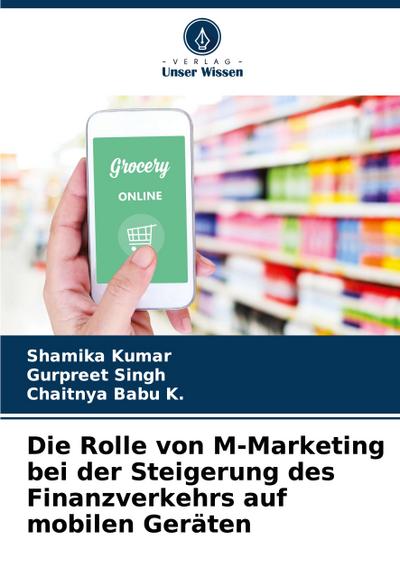 Die Rolle von M-Marketing bei der Steigerung des Finanzverkehrs auf mobilen Geräten