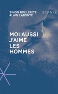 Moi aussi j’aime les hommes