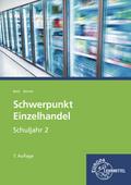 Schwerpunkt Einzelhandel Schuljahr 2: Lehrbuch - L ...