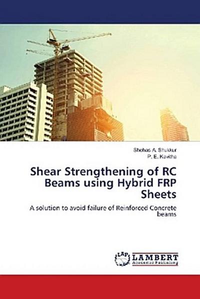 Shear Strengthening of RC Beams using Hybrid FRP Sheets