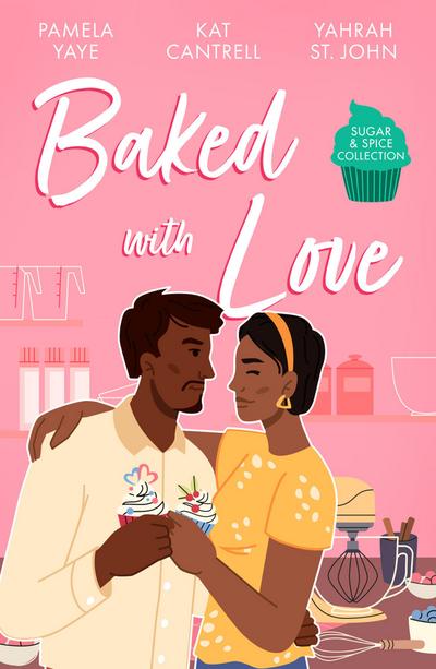 Sugar & Spice: Baked With Love