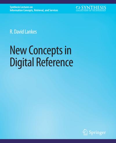 New Concepts in Digital Reference