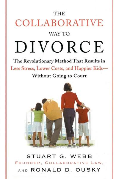 The Collaborative Way to Divorce