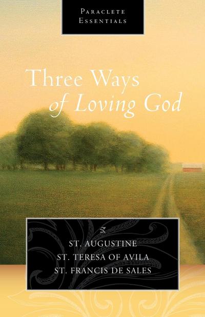 Three Ways of Loving God