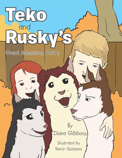 Teko  and Rusky’S  Great Adventure, Part 2