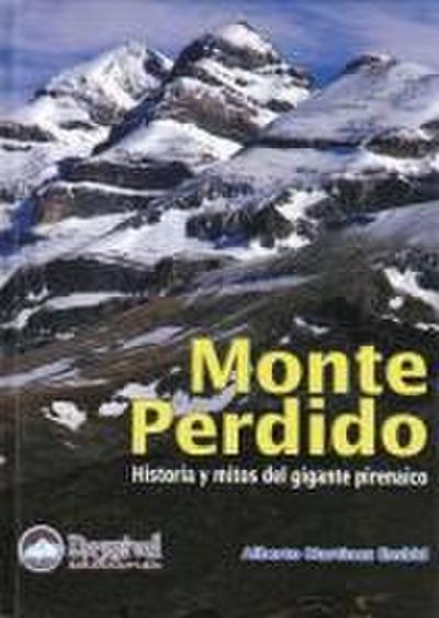 Monte perdido : historia y mitos del gigante pirenarico