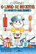 O livro de receitas do Menino Maluquinho