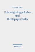 Frömmigkeitsgeschichte und Theologiegeschichte